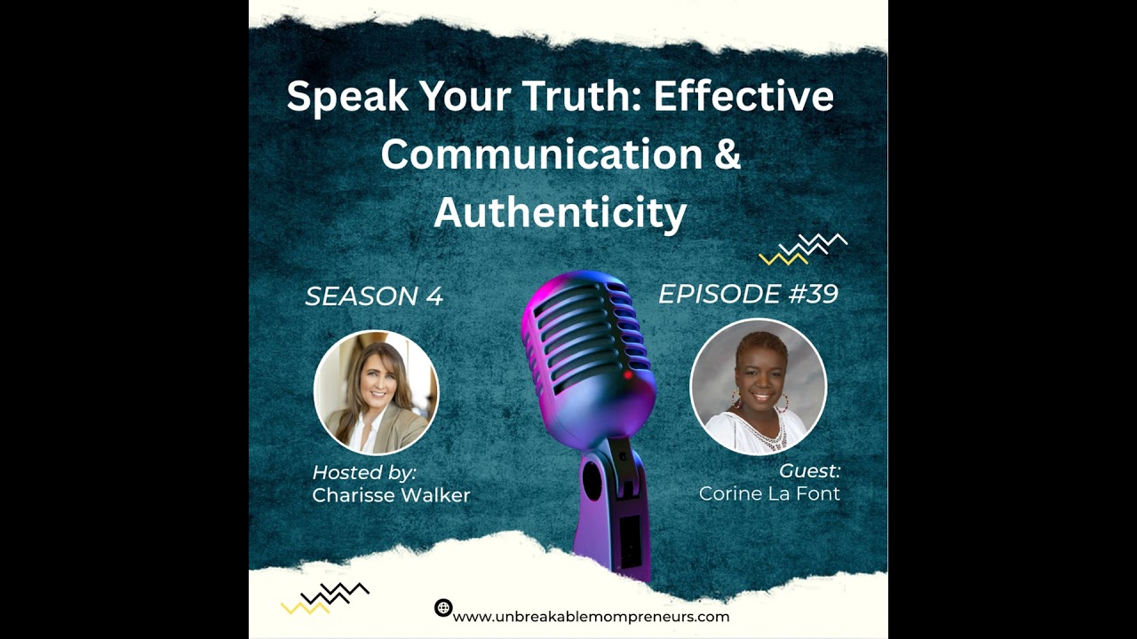 Speak Your Truth: The Power of Effective Communication, Authenticity, and the Power of You with C...