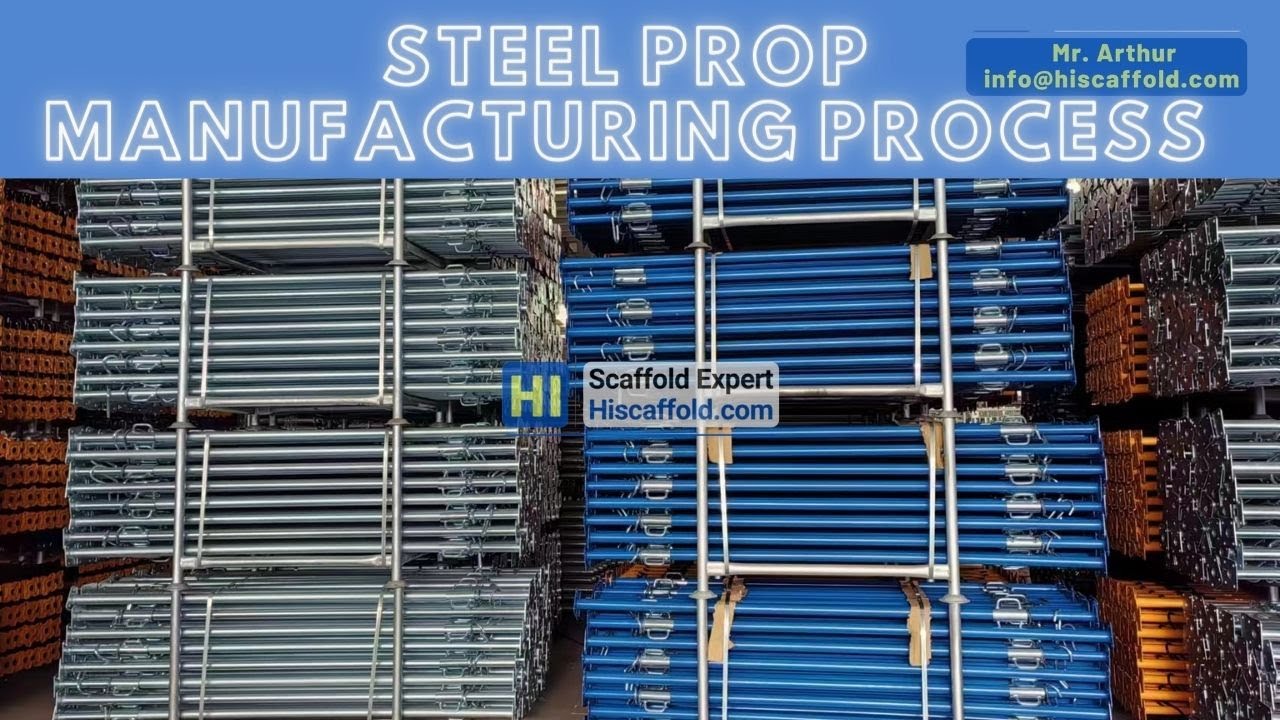 Steel Prop Manufacturing Process in Hiscaffold  Factory 2024