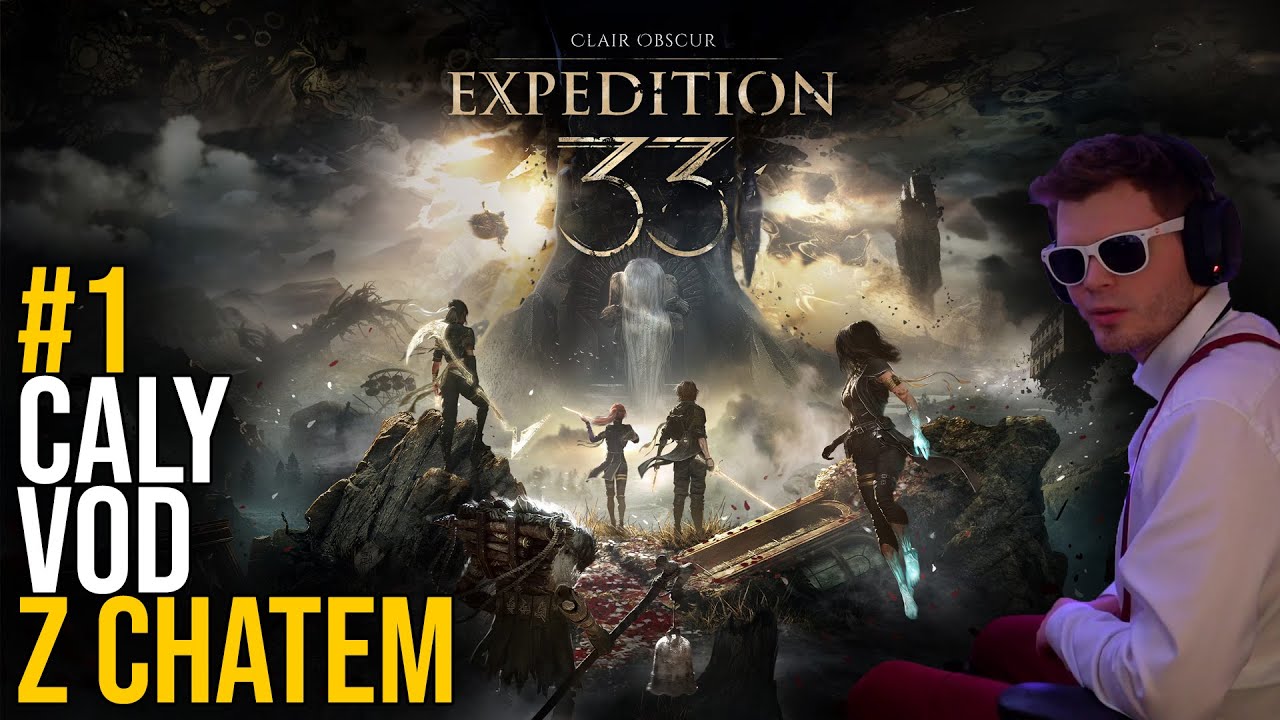 Clair Obscur: Expedition 33 #1 | GUCIO VOD | Z CHATEM