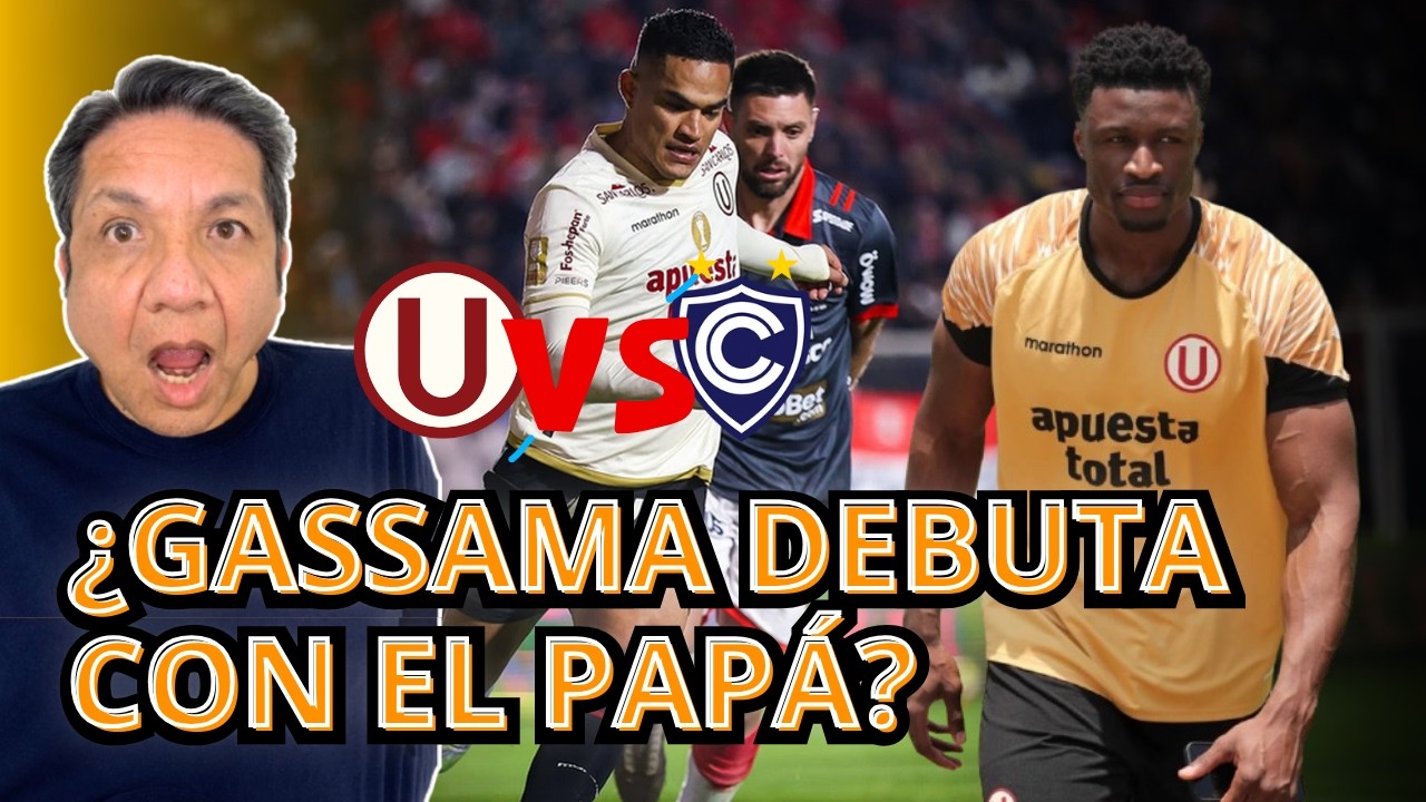 ¿Se viene el debut de Gassama en la U? Universitario vs Cienciano: análisis de Vicente Cisneros