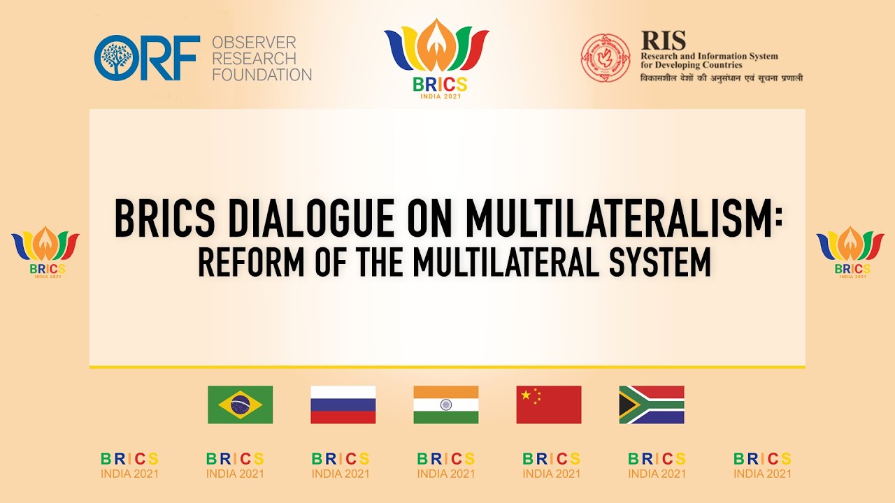 BRICS Dialogue on Multilateralism. Session 1: Reform of Multilateralism