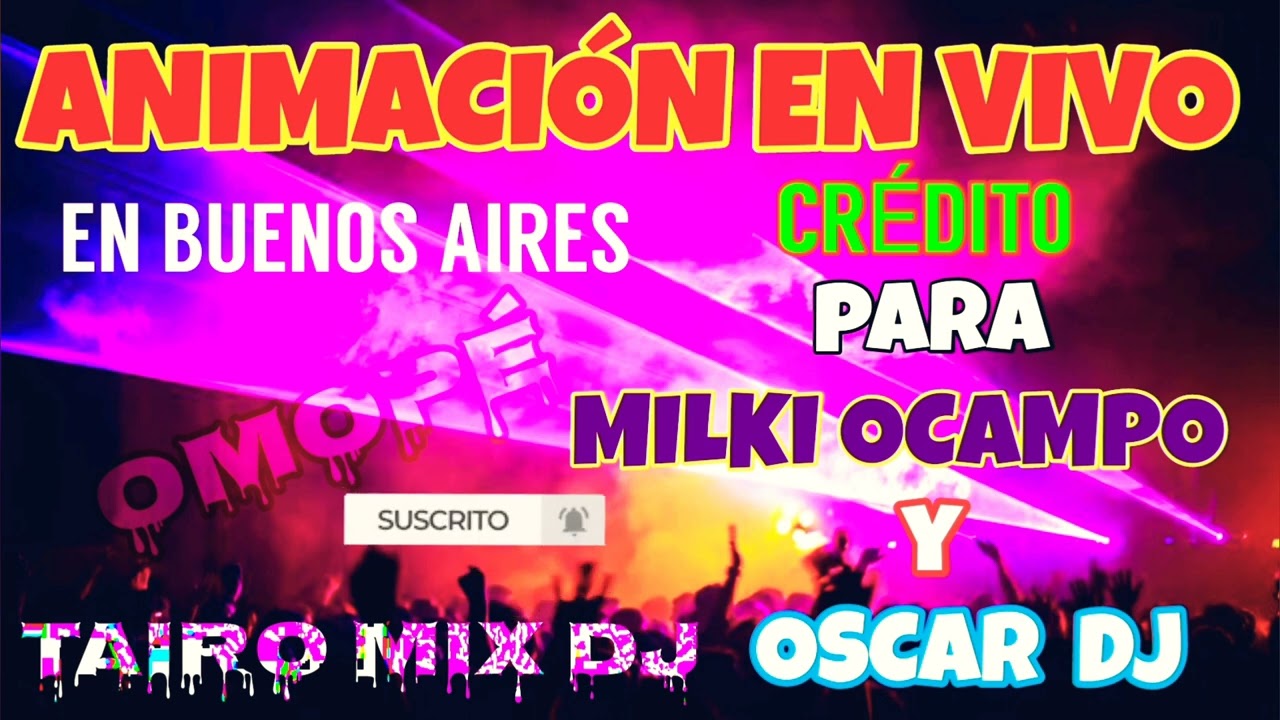 ANIMACIÓN EN VIVO OMÒPÉ TAIRO MIX DJ