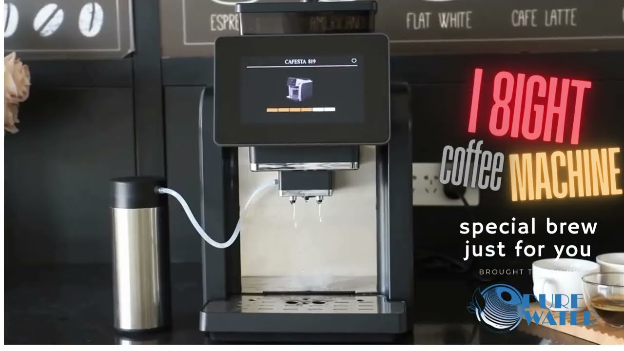I 8ight Bean to Cup Coffee Machine By Pure Water JB