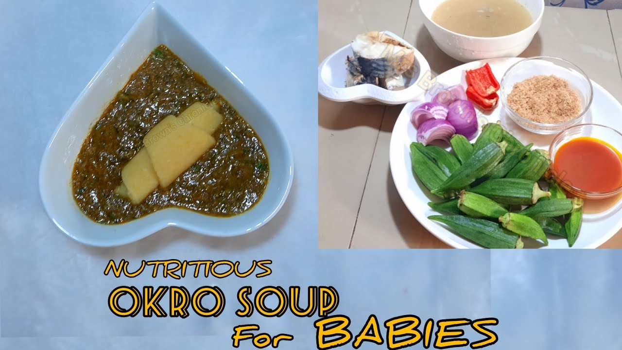 okro soup for babies || Mrs Brown's Chronicle