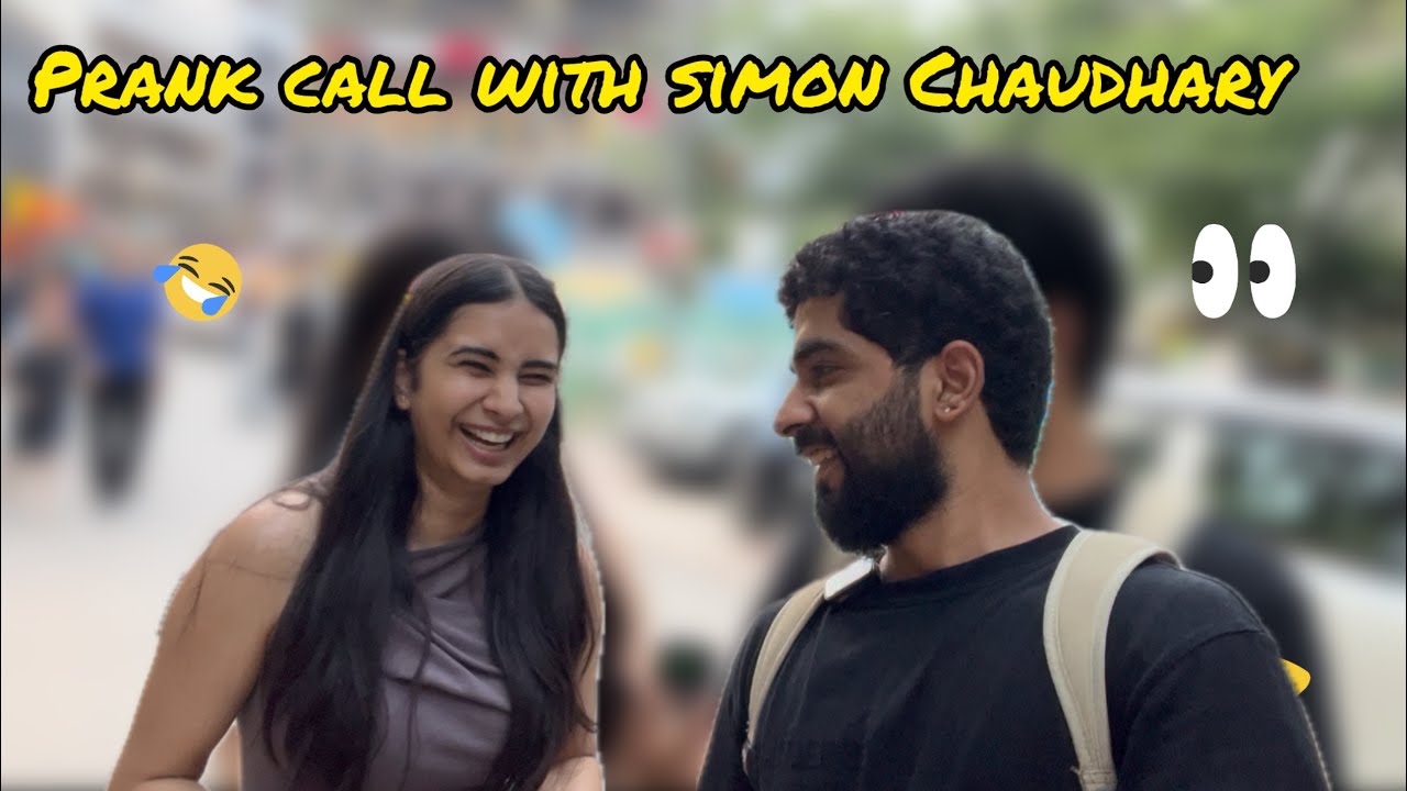 PRANK on her bestfriend SIMON CHOUDHARY @SimonCchoudhary01 #prank #prankcall #prankvideo #comedy