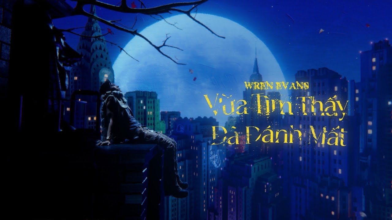 WREN EVANS - Vừa T&igrave;m Thấy Đ&atilde; Đ&aacute;nh Mất | NỔ The Album (ft. itsnk)
