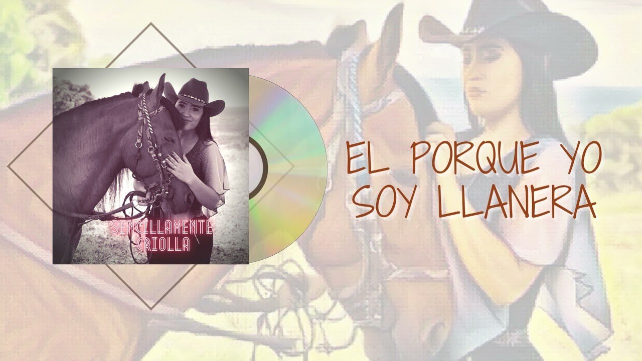 Milena Benites - El Porque Yo Soy Llanera