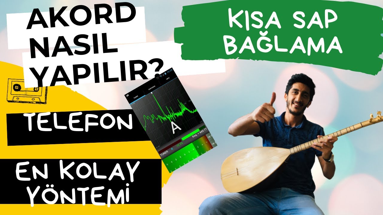 BAĞLAMA AKORDU NASIL YAPILIR? | Kısa Sap Saz Akordu Nasıl Yapılır Telefon veya Akort Programı İphone