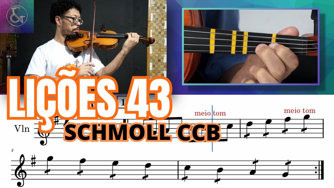 LIÇÃO 43 Escala e Arpejo de Sol Maior 1 Oitava Tremolo, Staccato, Ligadura MÉTODO SCHMOLL VIOLIN CCB