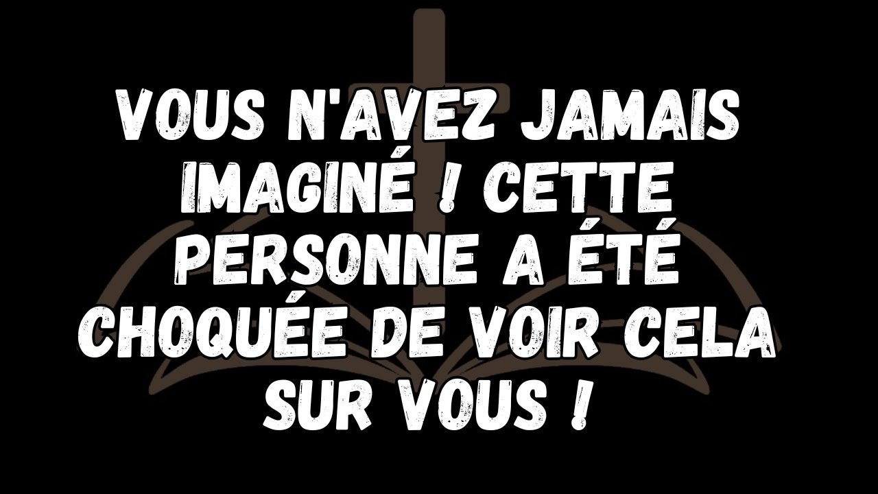 VOUS N'AVEZ JAMAIS IMAGINÉ ! CETTE PERSONNE A ÉTÉ CHOQUÉE DE VOIR CELA SUR VOUS !