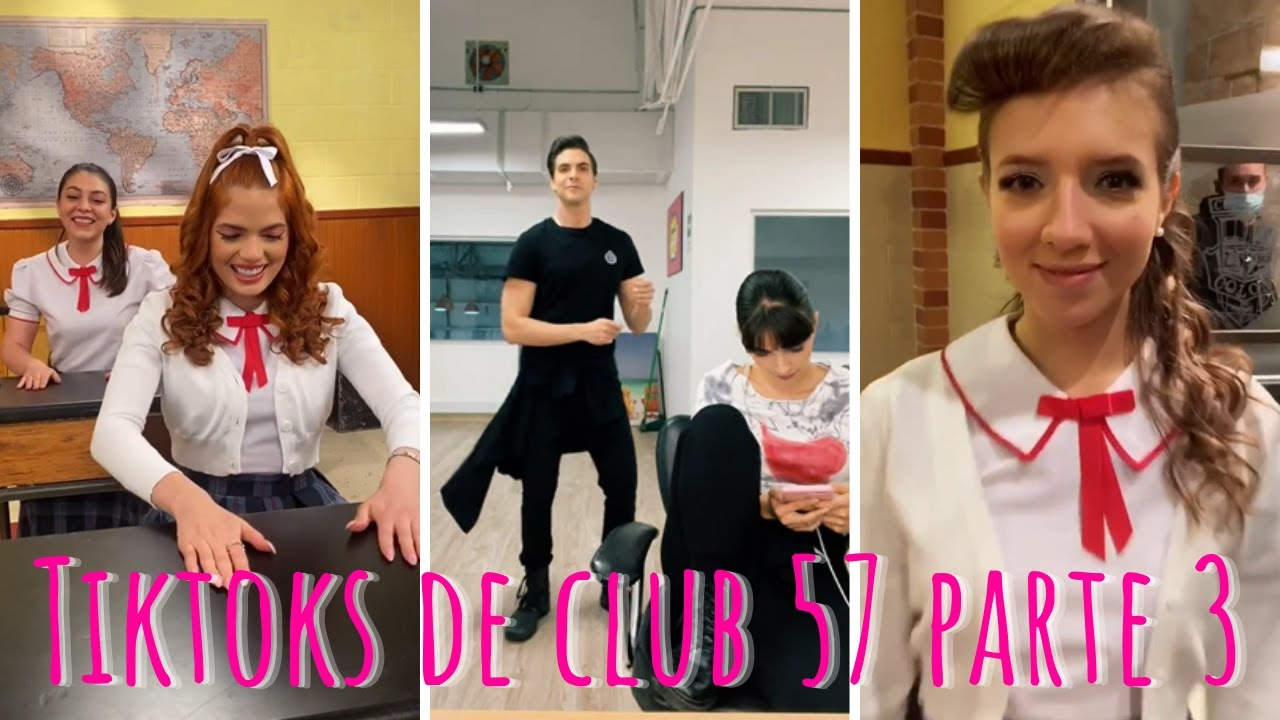 TIKTOKS DE LOS ACTORES DE CLUB 57 | PARTE 3