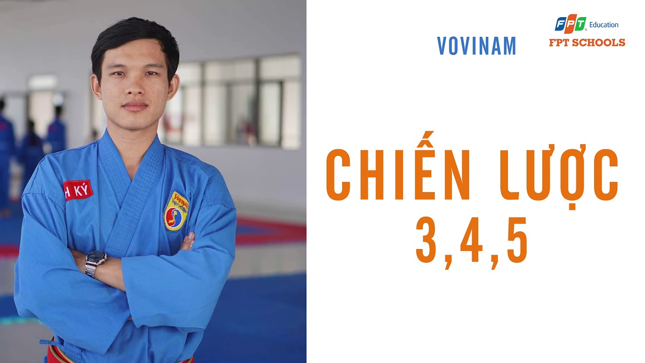 [FPT SCHOOLS ĐÀ NẴNG] HỌC VOVINAM CÙNG THẦY KÝ | CHIẾN LƯỢC 3,4,5