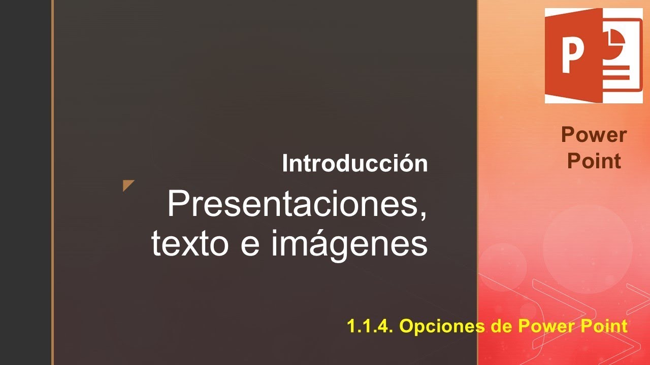 01 01 04  Opciones de PowerPoint
