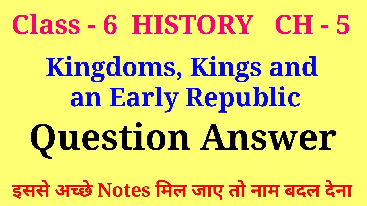 kingdoms kings and an early republic class 6 question and answer | class 6 history chapter 5 questio