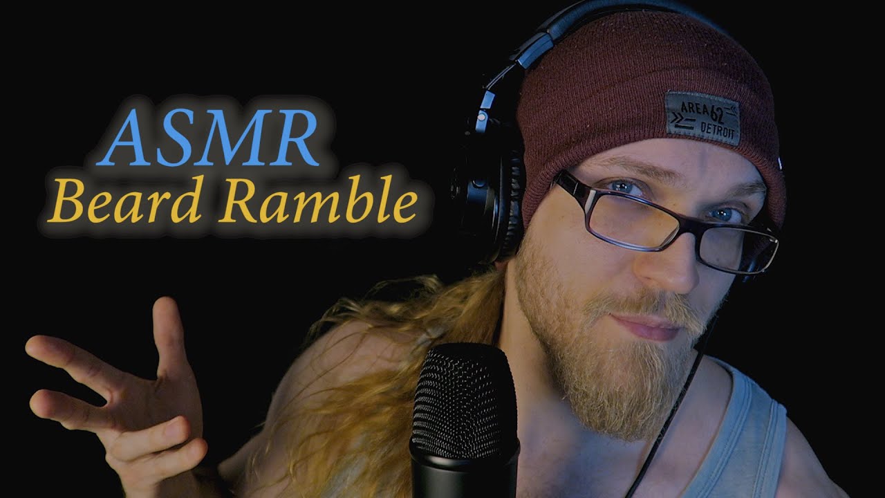ASMR Beard Sounds & Slow, Deep Male Whisper 🧔❄️ Rambling about Beards ASMR 🧔❄️