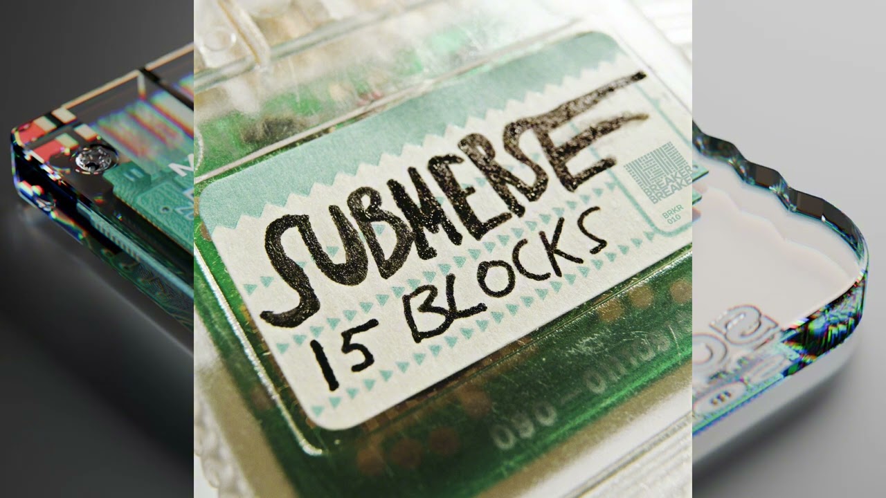 Submerse - Fifteen Blocks