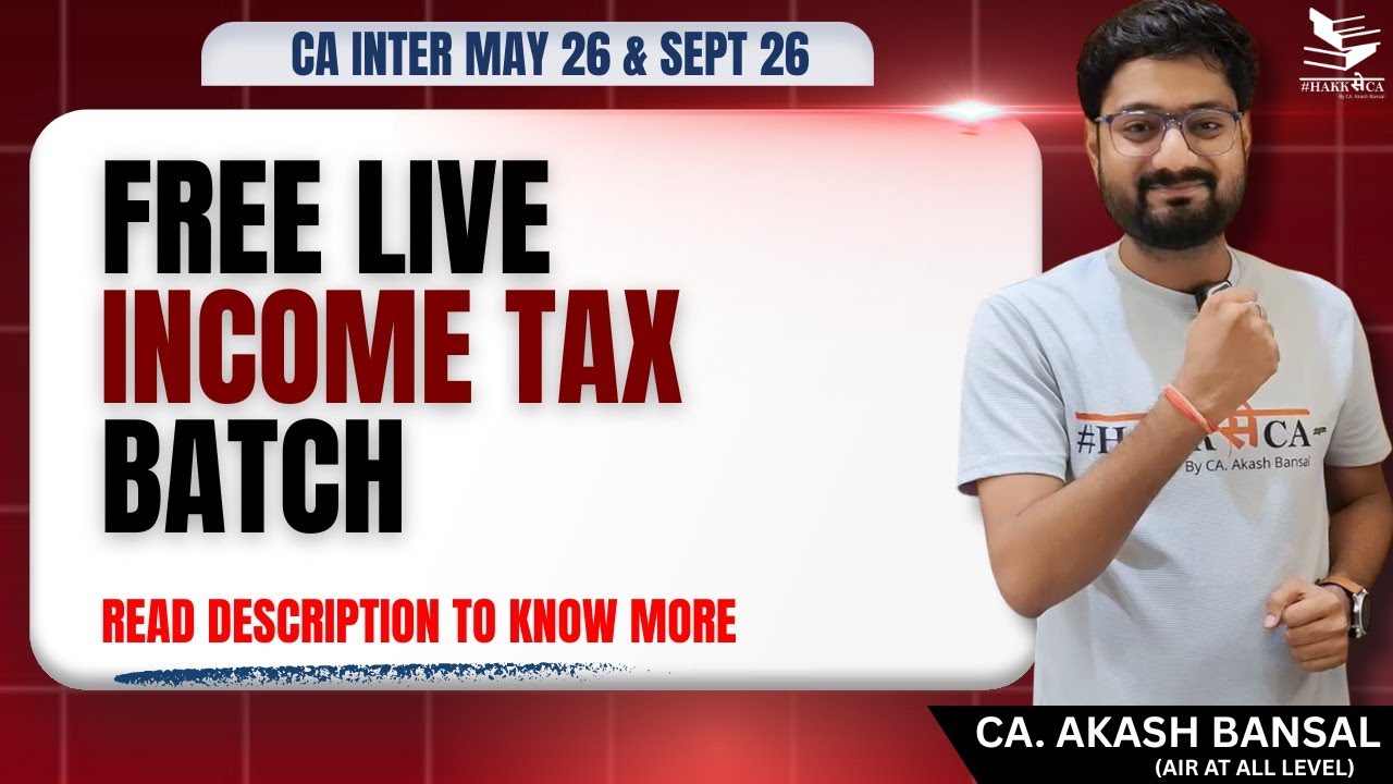 INCOME TAX | Day 3 | Ch - 2 Computation of Tax Liability (Part 1) | FREE Live Batch|CA Inter|May2026