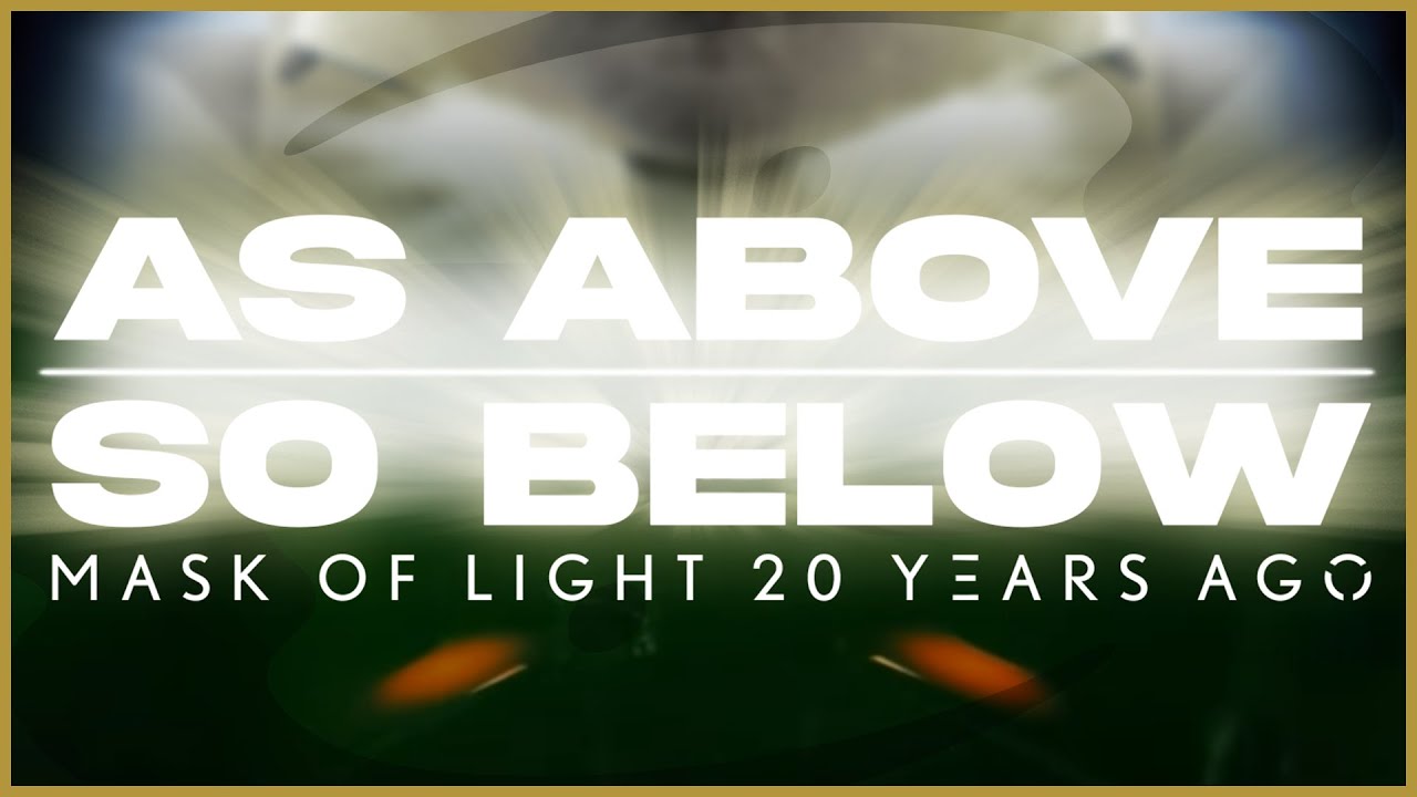 As Above, So Below: Mask of Light 20 Years Ago (Ft. Essenger, Cryoshell, & Christopher Gaze)