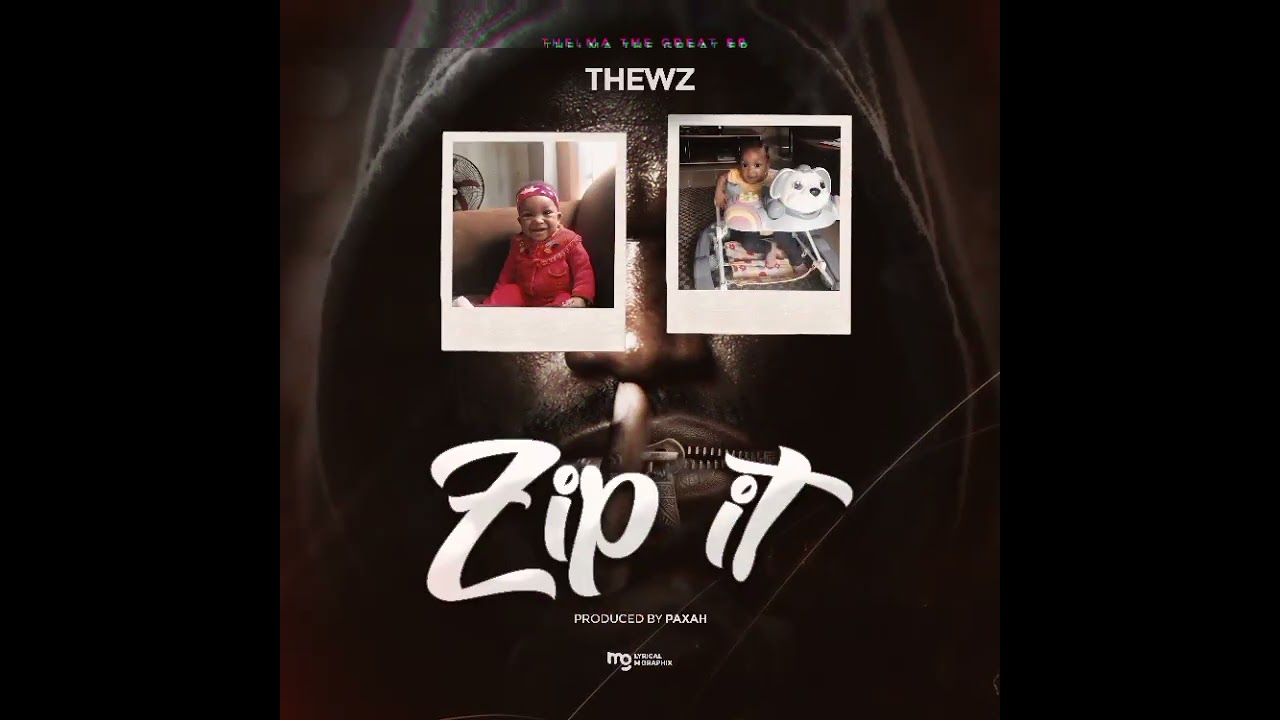 THEWZ _ZIP IT  VISUALS _PROD BY PAXAH 