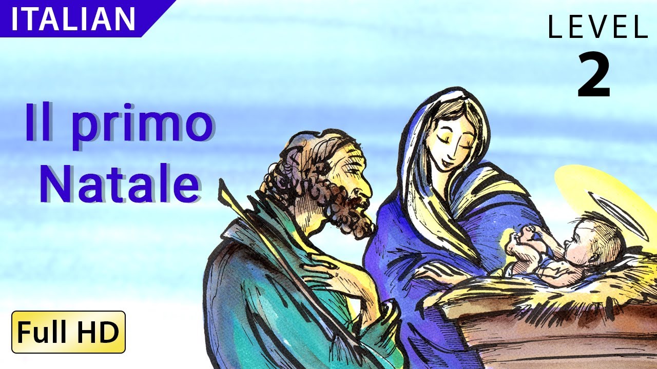 The First Christmas: Learn Italian with subtitles - Story for Children 