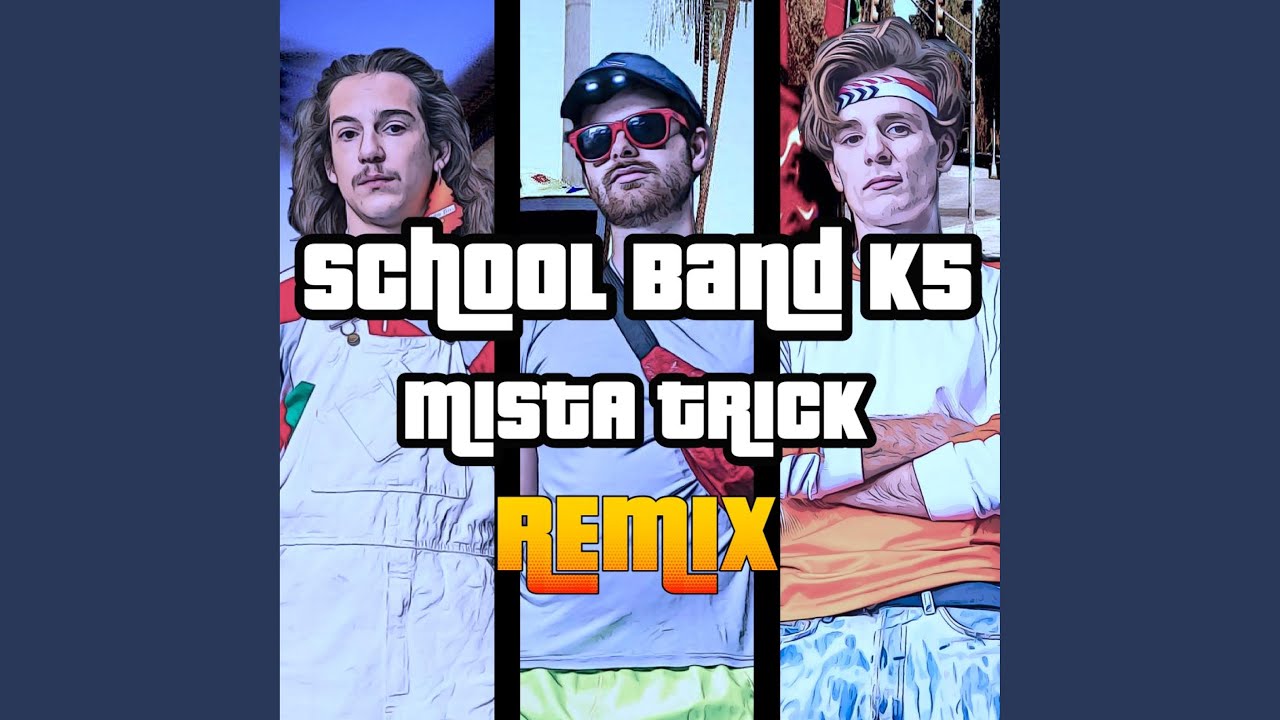 School Band K5 (feat. Mista Trick) (Remix)