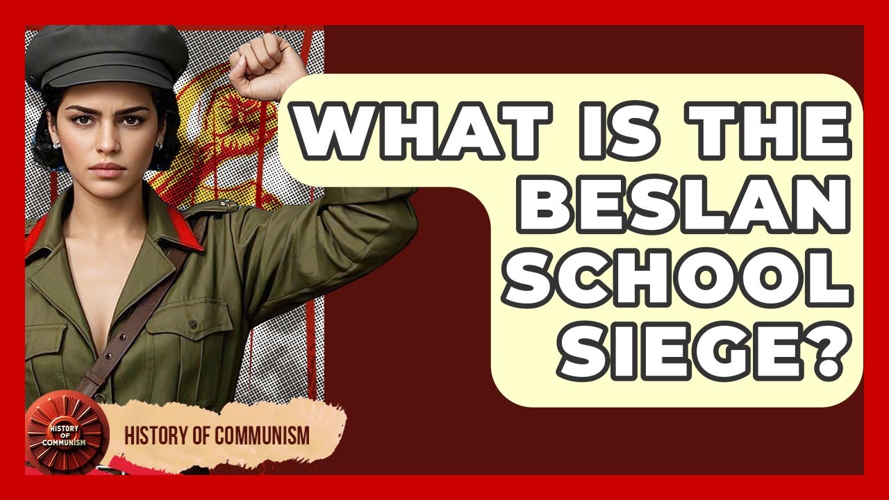 What Is The Beslan School Siege? - History of Communism
