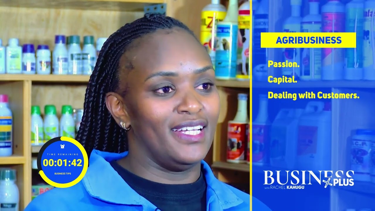 What it takes to run an agrovet business [WATCH THIS BEFORE STARTING AN AGROVET]   THE BUSINESS PLUS