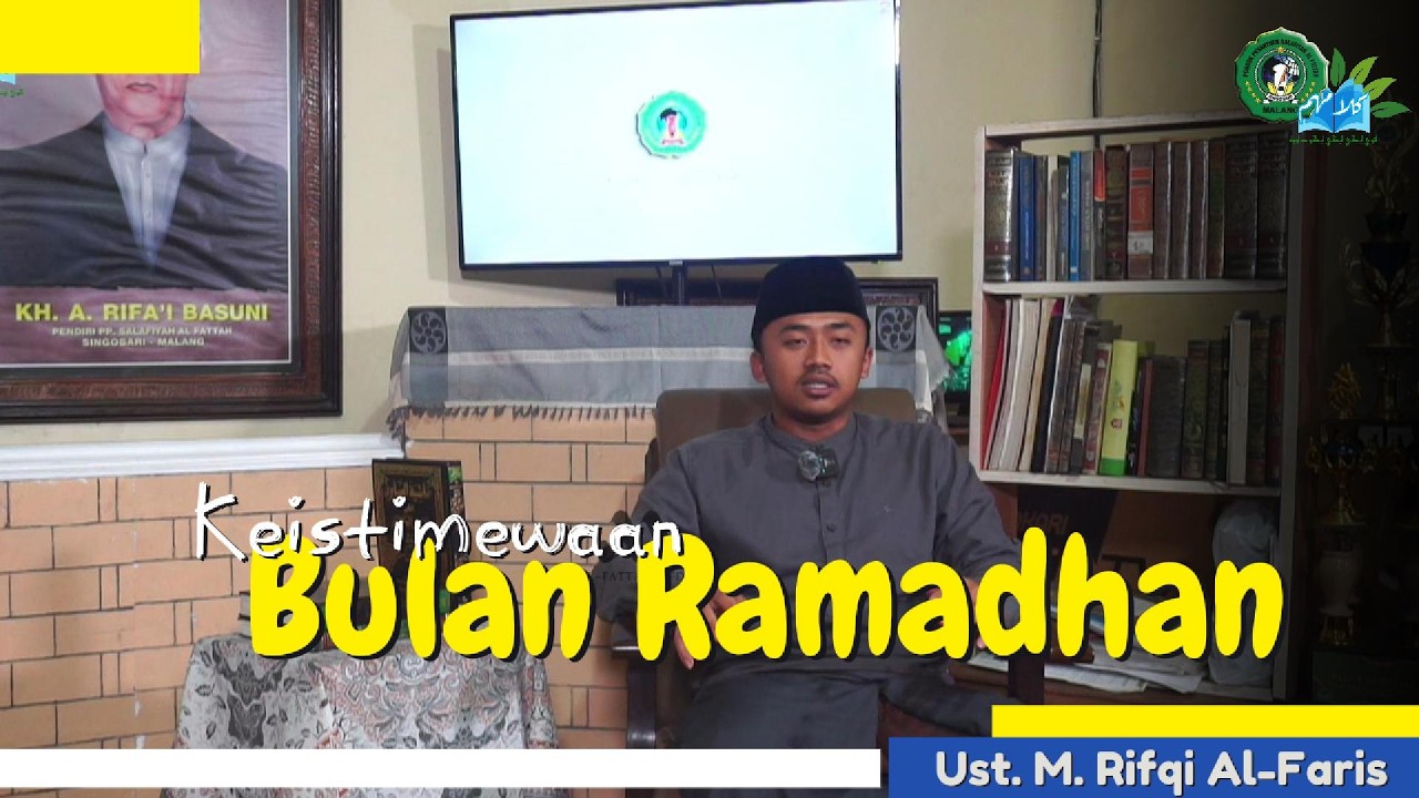 KEISTIMEWAAN BULAN RAMADHAN || Oleh Ust. M. Rifqi Al-Faris