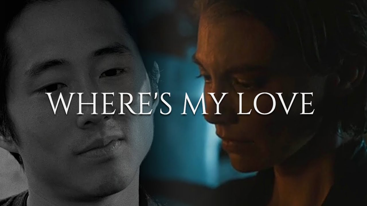 Maggie & Glenn || where's my love