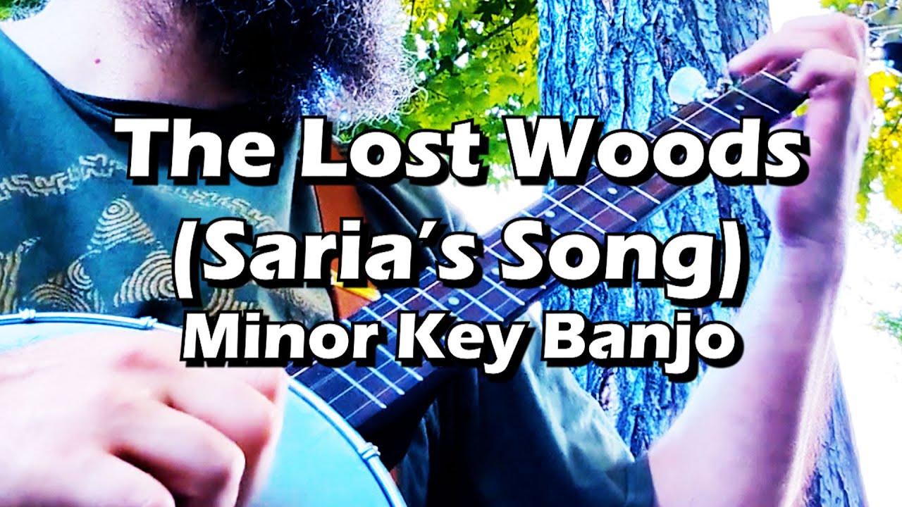 Lost Woods (Minor Key Banjo Version) &ndash; Full Song