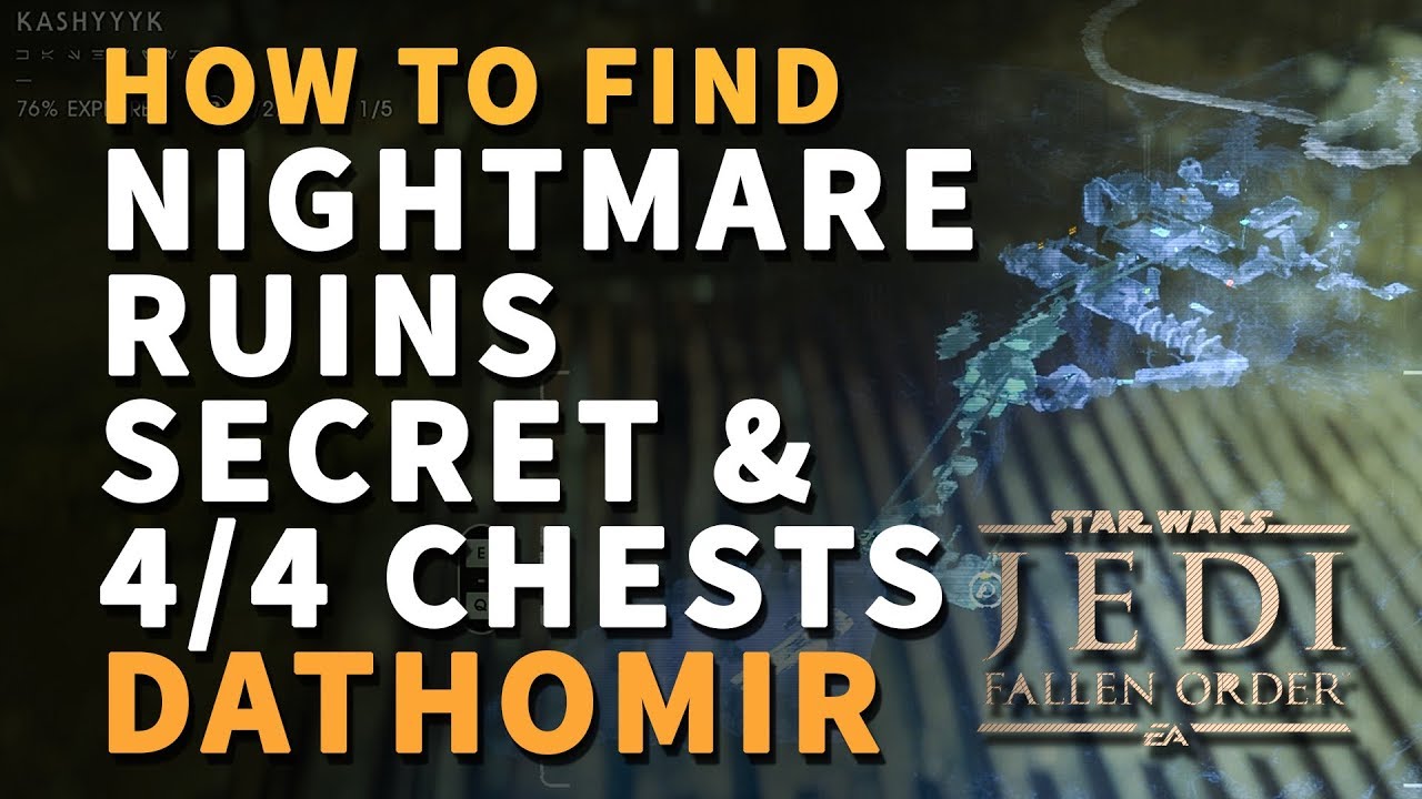 All Nightmare Ruins Chests & Secret Locations Dathomir Star Wars Jedi Fallen Order