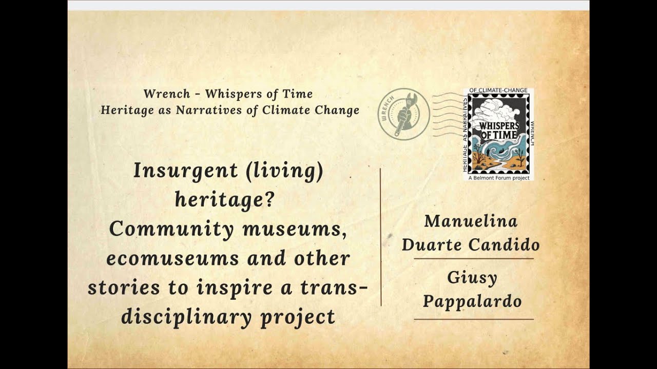Insurgent (Living) Heritage? Community Museums, Ecomuseums and other Stories