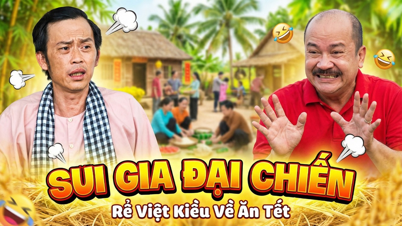 PHIM TẾT 2026 | SUI GIA ĐẠI CHIẾN | PHIM TẾT HOÀI LINH MỚI NHẤT | PHIM TẾT MIỀN TÂY HAY 2026