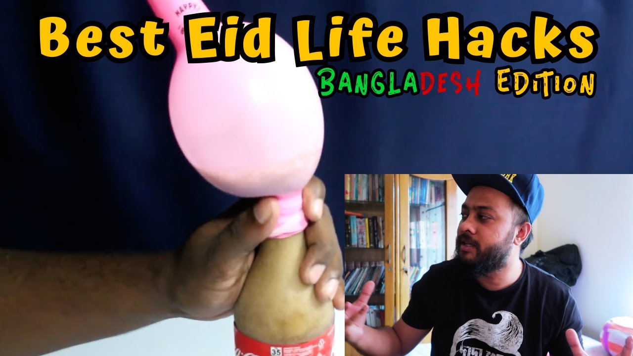 Best Eid LifeHacks | Bangladeshi LifeHacks | Rafayat R