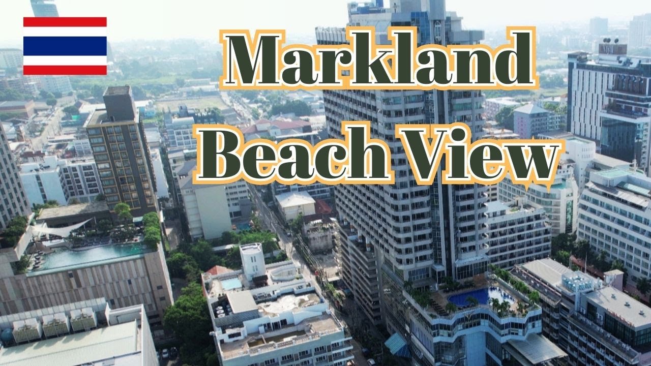 パタヤ｜Markland Beach View｜3つ星ホテル 4K