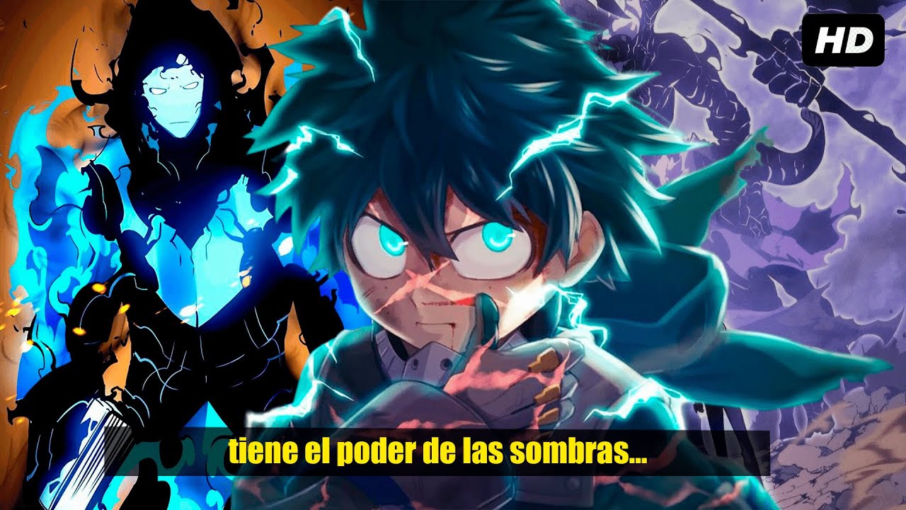 QHPS Izuku Tenia El Poder De Las Sombreas? BNH X Solo Leveling