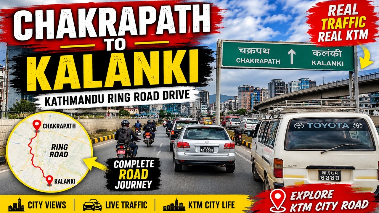 Chakrapath To Kalanki Road Vlog | Kathmandu Ring Road Drive | Explore KTM City Road