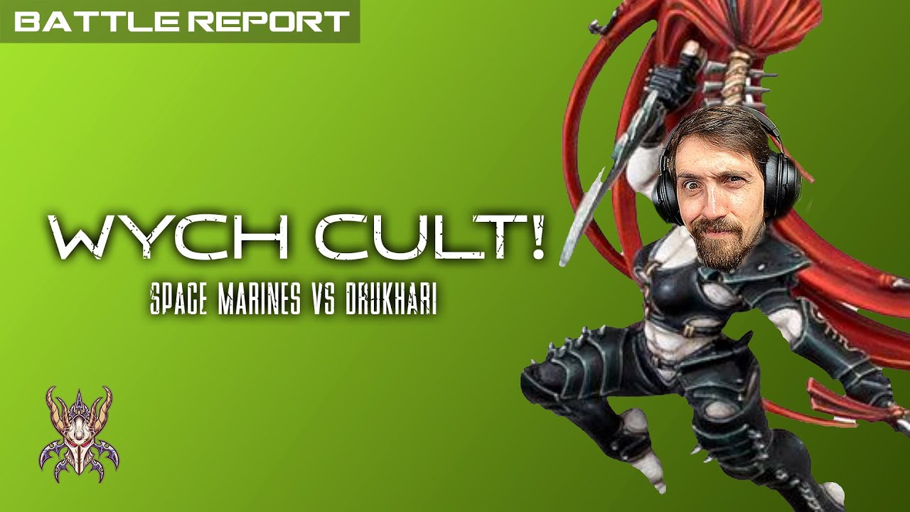 WYCHES - Drukhari vs Space Marines Warhammer 40k Battle Report | Skaredcast