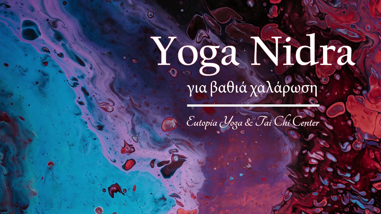 Yoga Nidra, Φύση και Σώμα, Eutopia Center