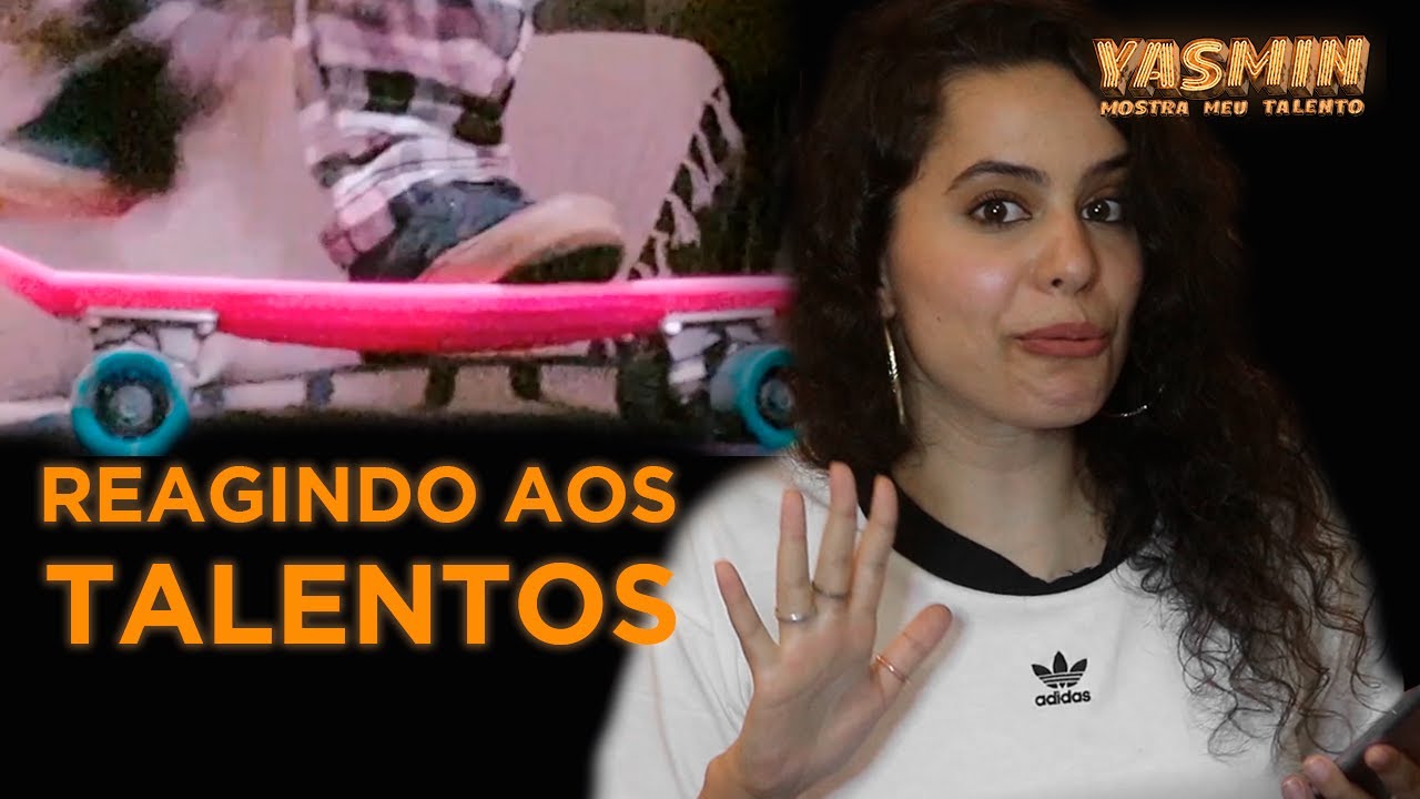 Reagindo a 10 talentos dos inscritos | YASMIN REAGE
