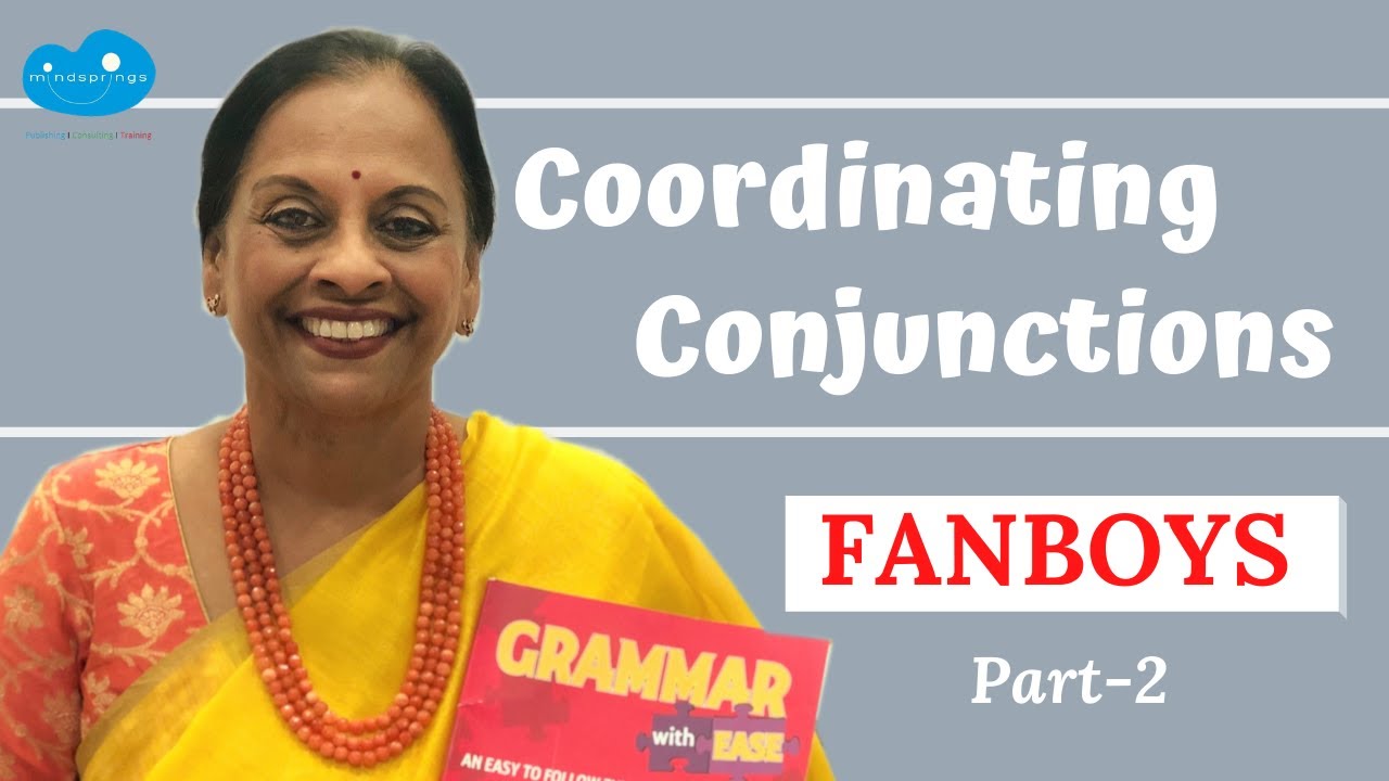Conjunctions Part-2 | FANBOYS | Coordinating Conjunctions (with Exercises) | Grammar with Ease