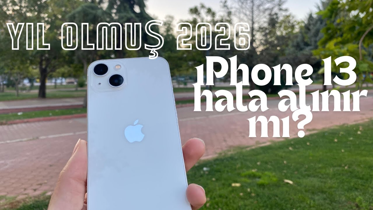 iPhone 13 hala alınır mı? - 2026 -