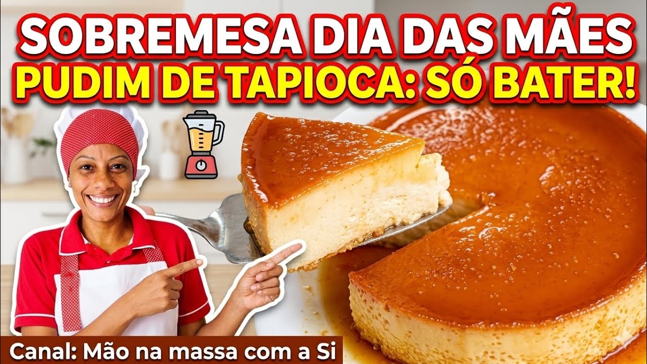 A SOBREMESA PERFEITA PARA O DIA DAS M&Atilde;ES: Pudim de Tapioca de Liquidificador F&aacute;cil e Cremoso!😋#m&atilde;e