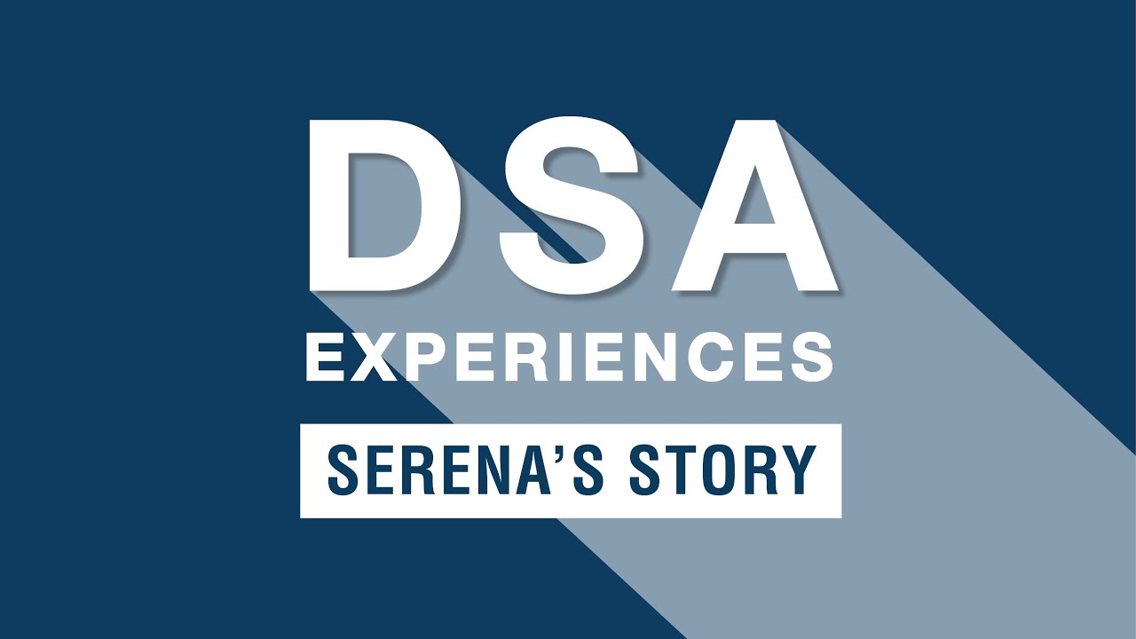 DSA Experiences - Serena's story