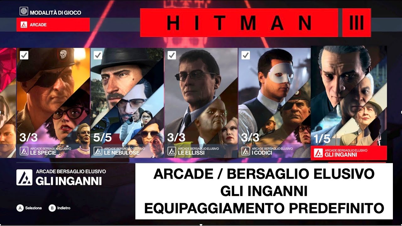 HITMAN 3 | Arcade | Bersaglio elusivo | Gli Inganni | Livello 1-3 | Equipaggiamento predefinito