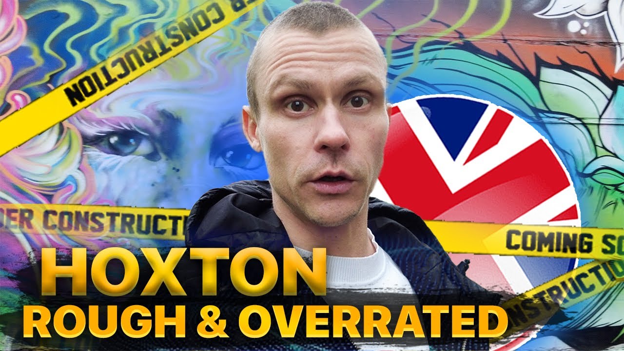 Ultimate guide to Hoxton. Funky, rough & expensive district in Hackney. London areas explained. Vlog
