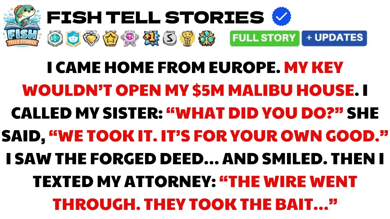 My Sister Changed the Locks on My $5M Malibu House — She Had No Idea I’d Set a Federal Trap
