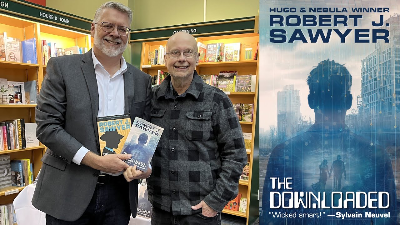 'The Downloaded' book tour with Robert J. Sawyer #cryogenic #quantum #download #scifi #author #sf