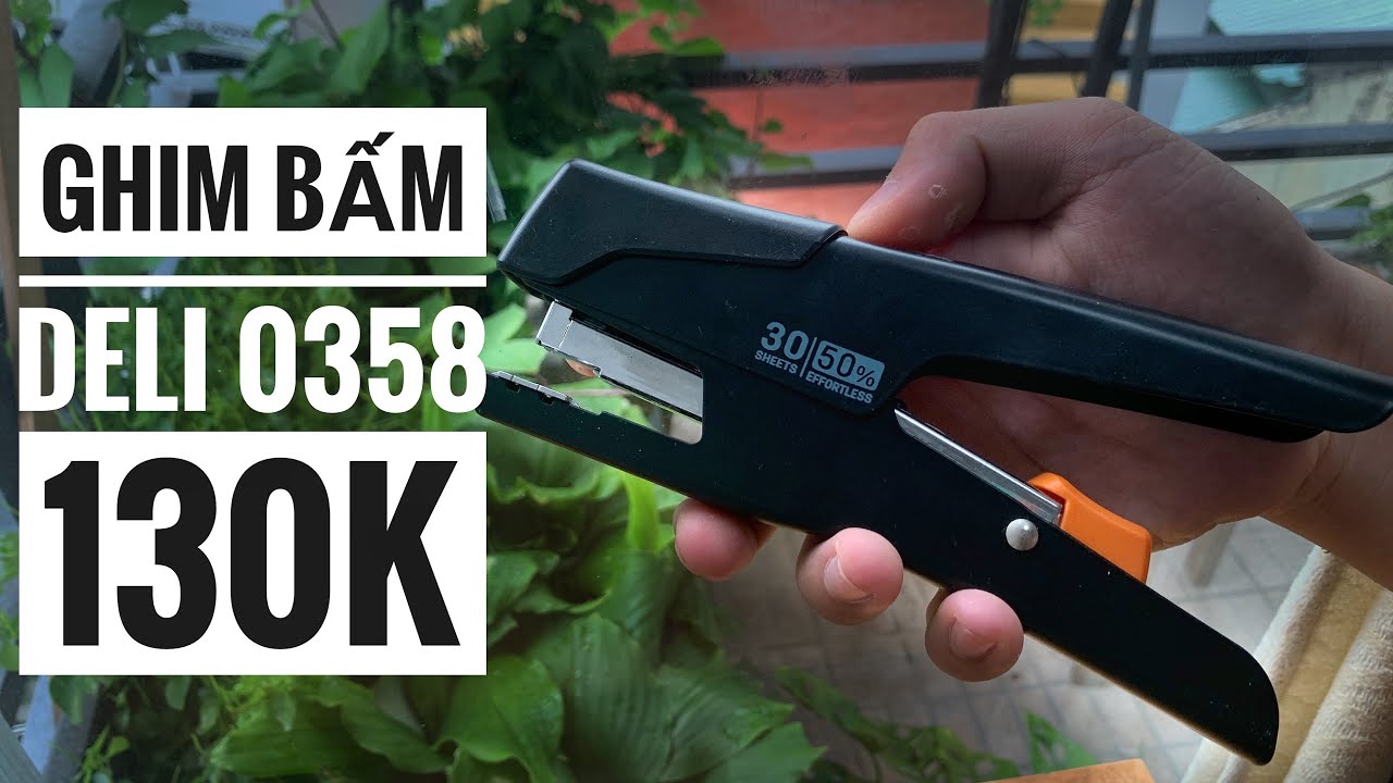 Trên tay ghim bấm DELI 0358 giống người ngoài hành tinh