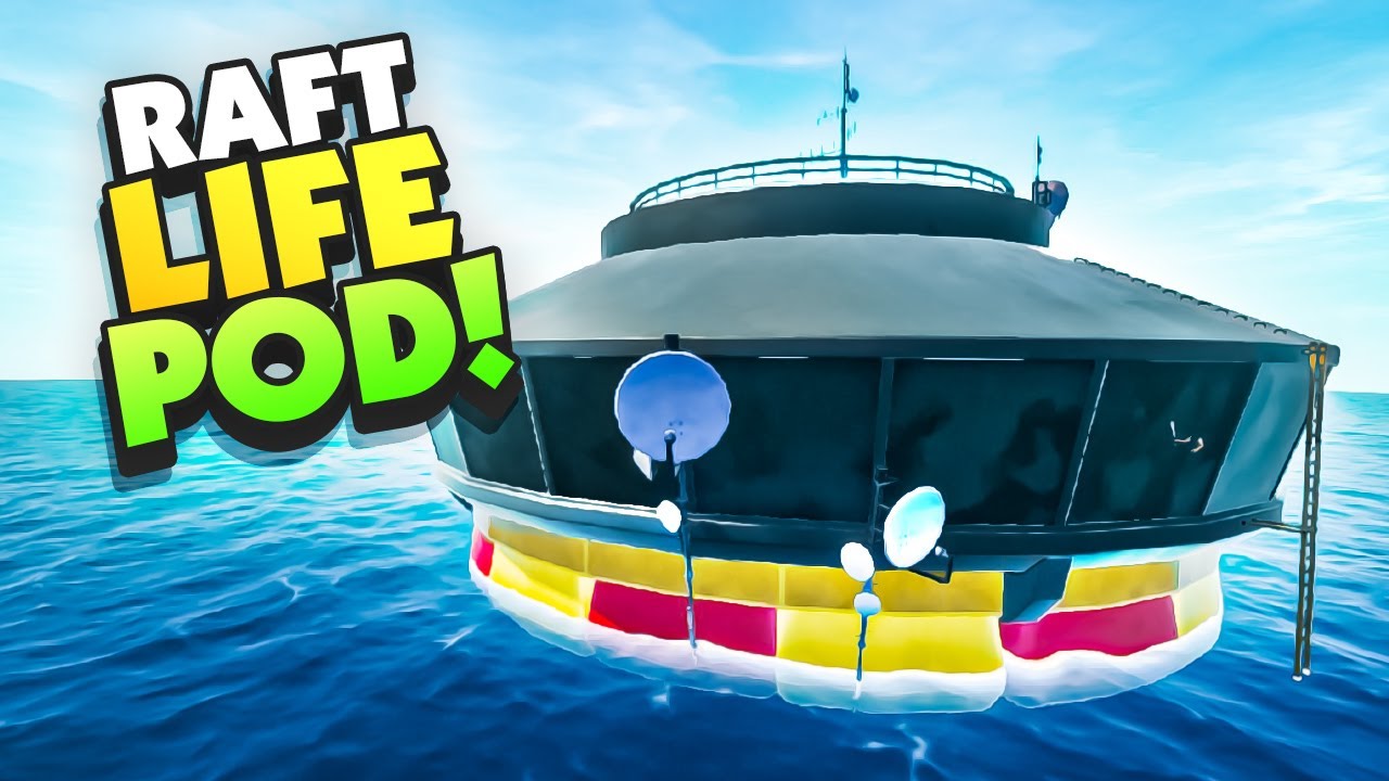 Will this LIFE POD Save the HUMAN RACE!? - Raft Chapter 2